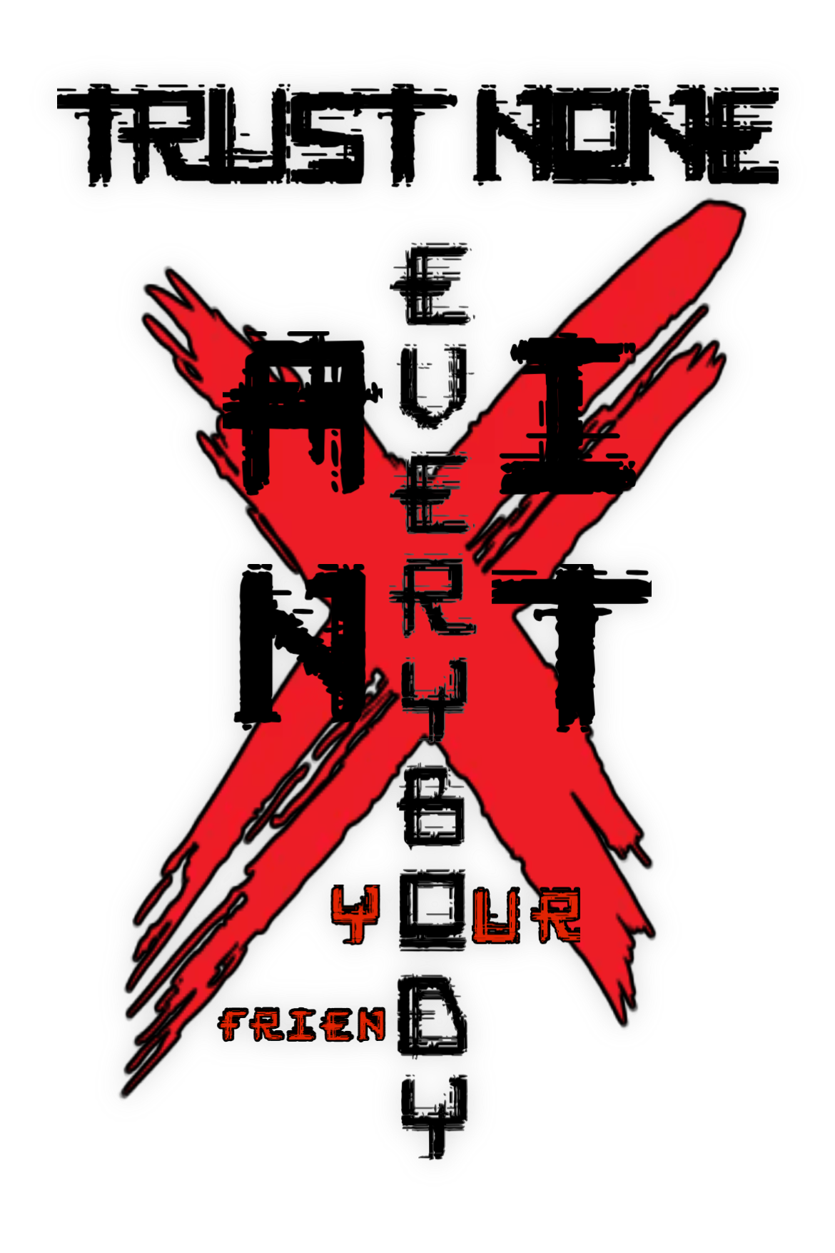 Everybody Ain’t Your Friend